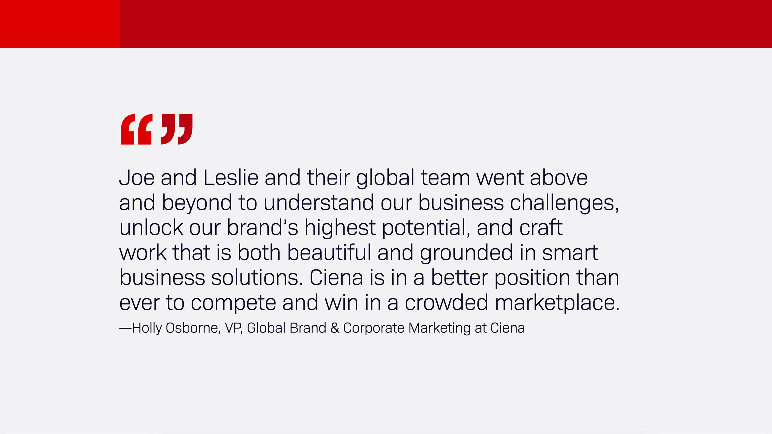 Ciena Client Testimonial